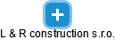 L & R construction s.r.o. - obrázek vizuálního zobrazení vztahů obchodního rejstříku