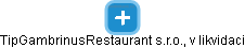TipGambrinusRestaurant s.r.o., v likvidaci - obrázek vizuálního zobrazení vztahů obchodního rejstříku
